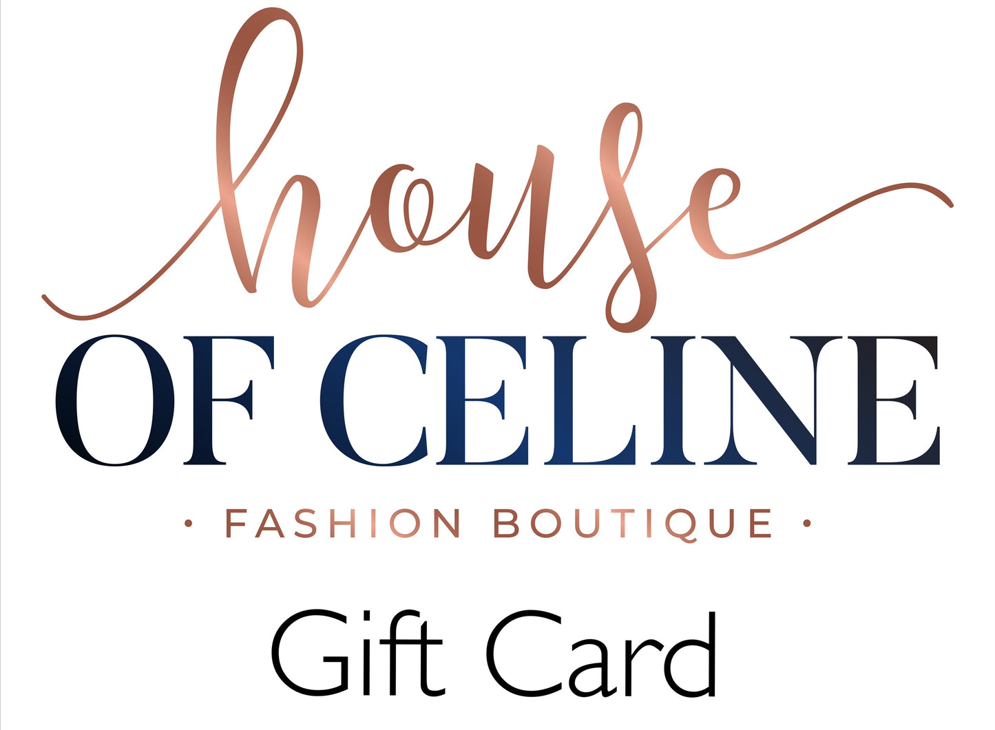 House of Celine E-Gift Cards